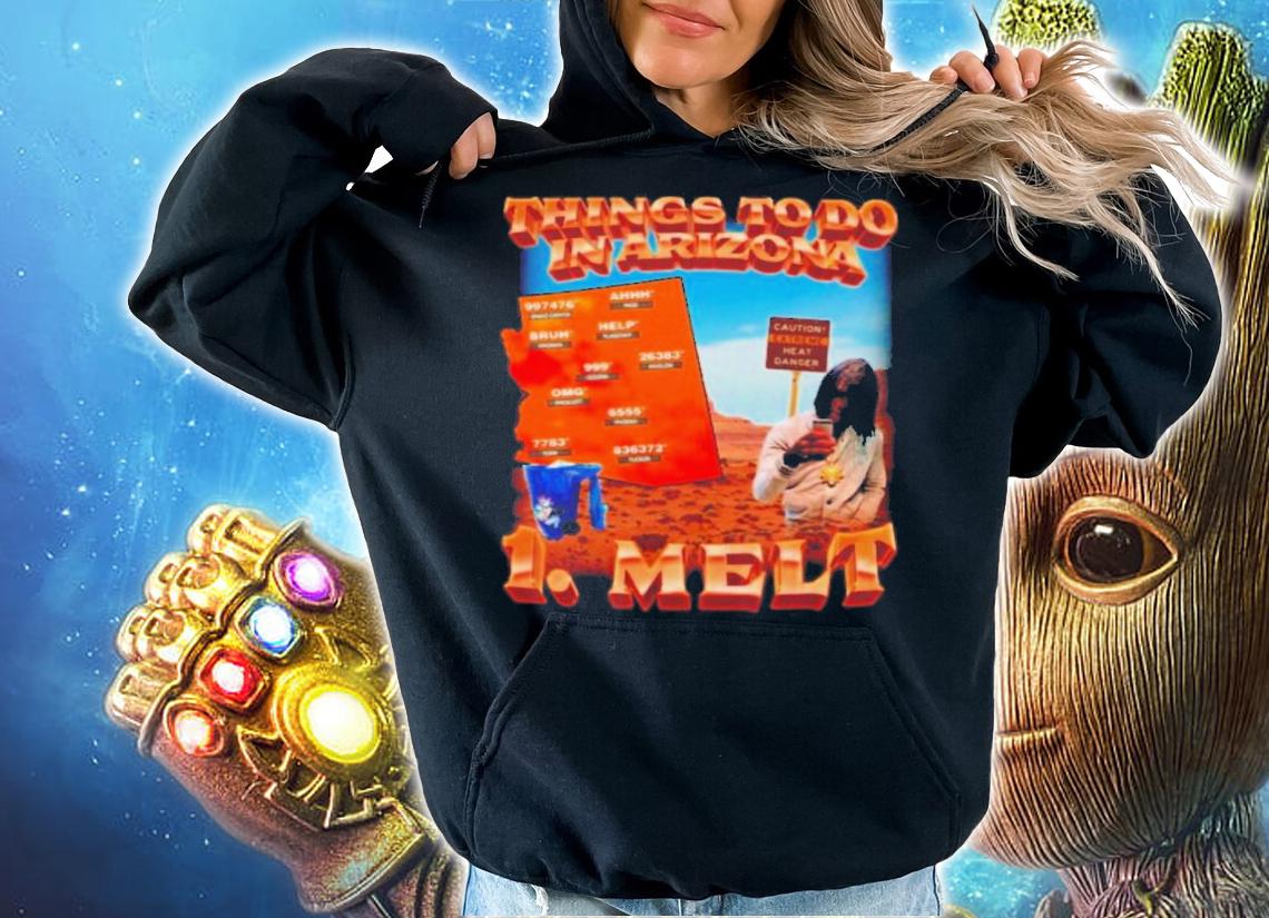 Swag Stim Ulus Things To Do In Arizona 1 Melt Shirt t-shirt hoodie