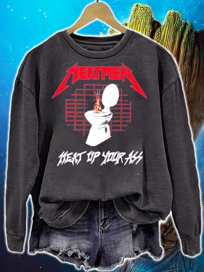 The Meatmen Meat Up Your Ass Shirt t-shirt sweatshirt