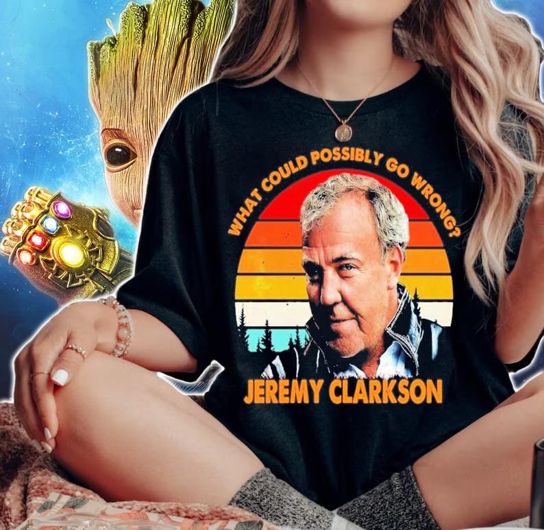 What Could Possibly Go Wrong Jeremy Clarkson Vintage Shirt t-shirt woman shirt