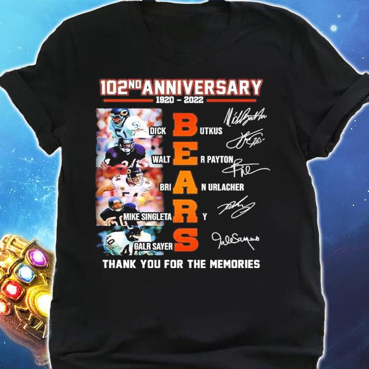 102rd Anniversary 1920-2022 Bears Dick Butkus Walter Payton Brian Urlacher Mike Singletary Gale Sayers Signatures Thank You For The Memories Shirt t-shirt shirt