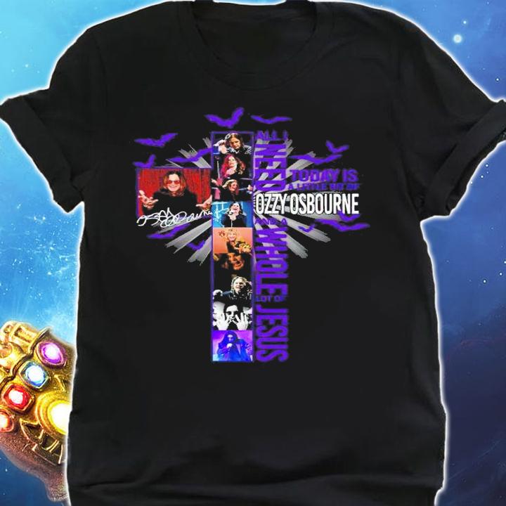All I Need Today Is A Little Bit Of Ozzy Osbourne And A Whole Lot Of Jesus Signatures Shirt t-shirt shirt
