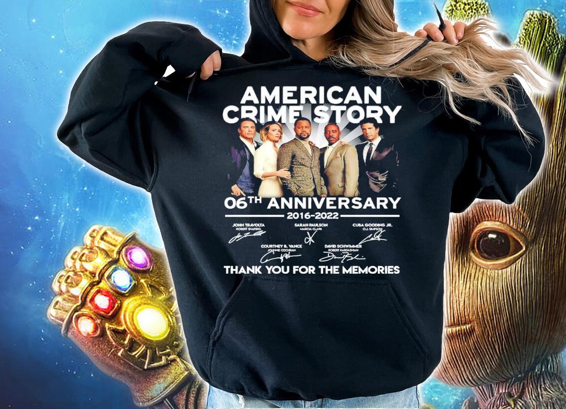 American Crime Story 06th Anniversary 2016-2022 Signatures Thank You For The Memories Shirt t-shirt hoodie