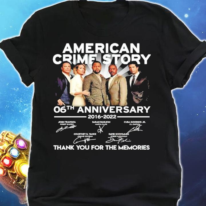 American Crime Story 06th Anniversary 2016-2022 Signatures Thank You For The Memories Shirt t-shirt shirt