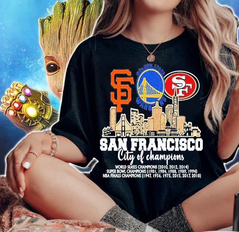 San Francisco Giants Golden State Warriors San Francisco 49ers San Francisco City Of Champions T-Shirt t-shirt woman shirt
