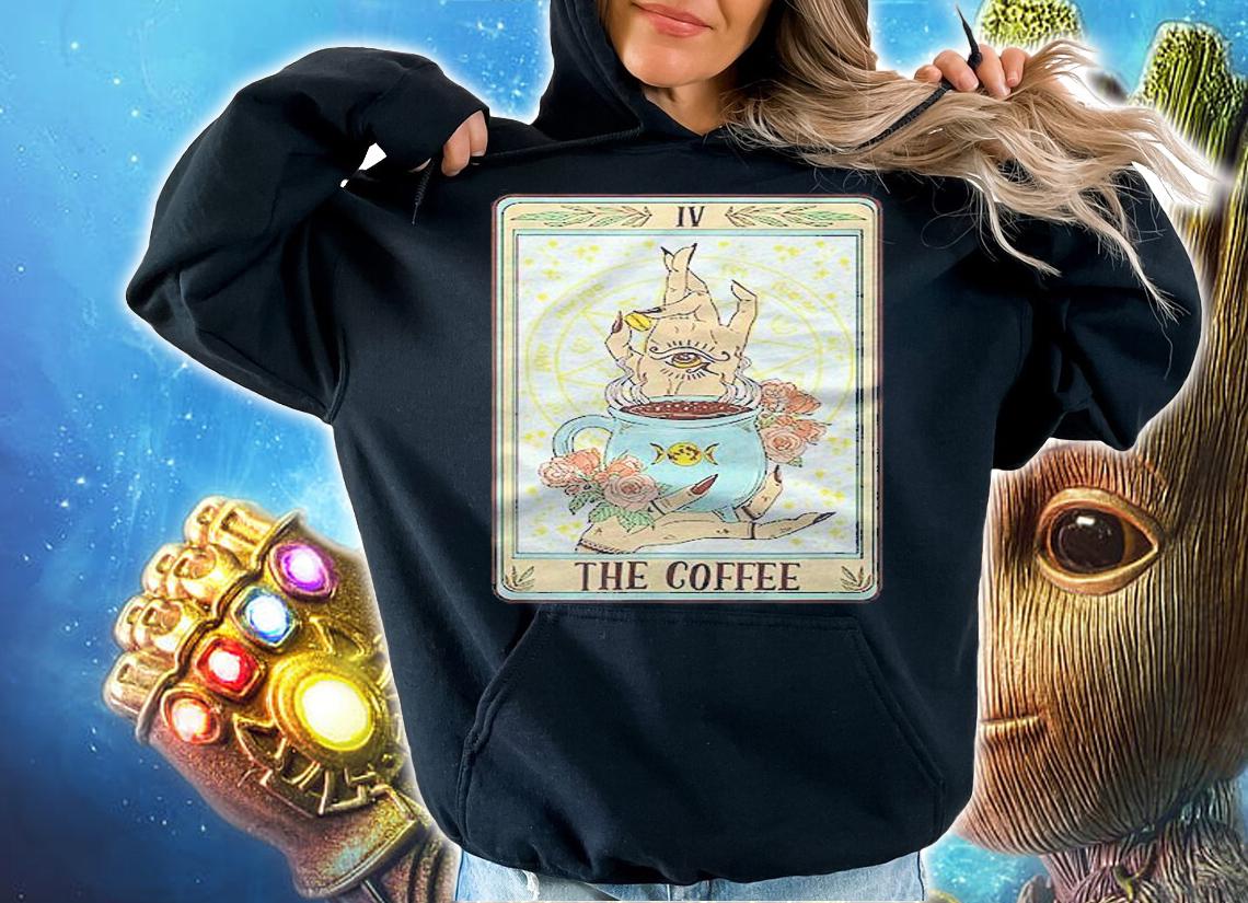 The Coffee Funny Coffee Tarot Card Witchy Caffeine Coffee Shirt t-shirt hoodie