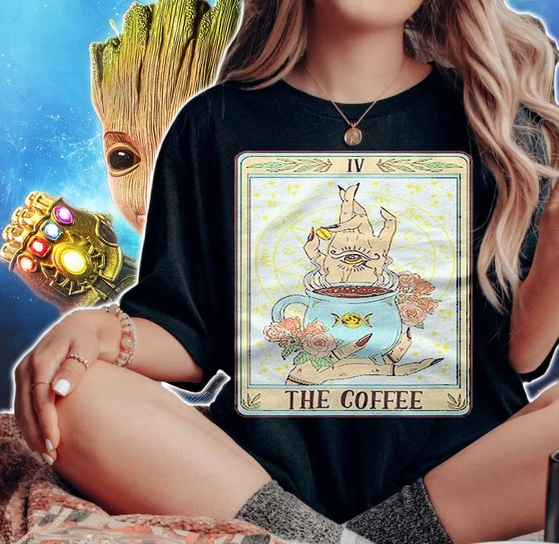 The Coffee Funny Coffee Tarot Card Witchy Caffeine Coffee Shirt t-shirt woman shirt