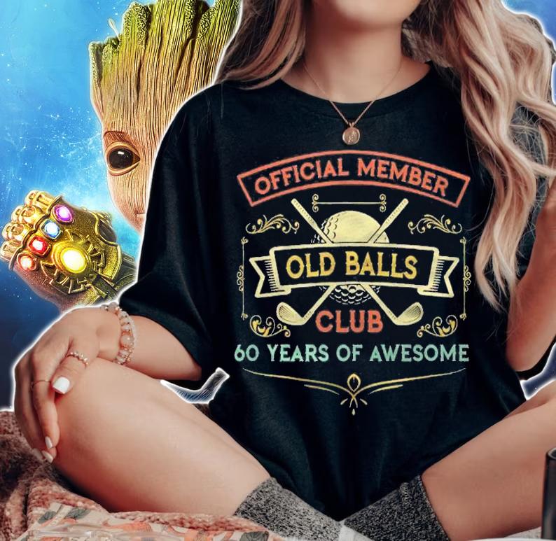Funny 60Th Birthday Old Balls Club 60 Years Old Golfer Shirt t-shirt woman shirt