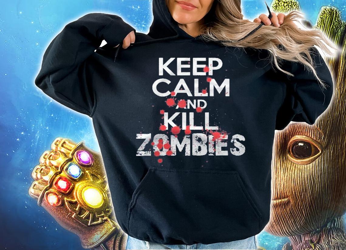 Keep Calm And Kill Zombies Men Women Funny Halloween shirt t-shirt hoodie