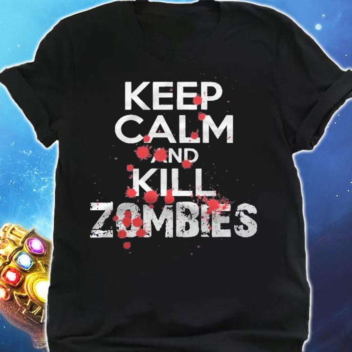 Keep Calm And Kill Zombies Men Women Funny Halloween shirt t-shirt shirt