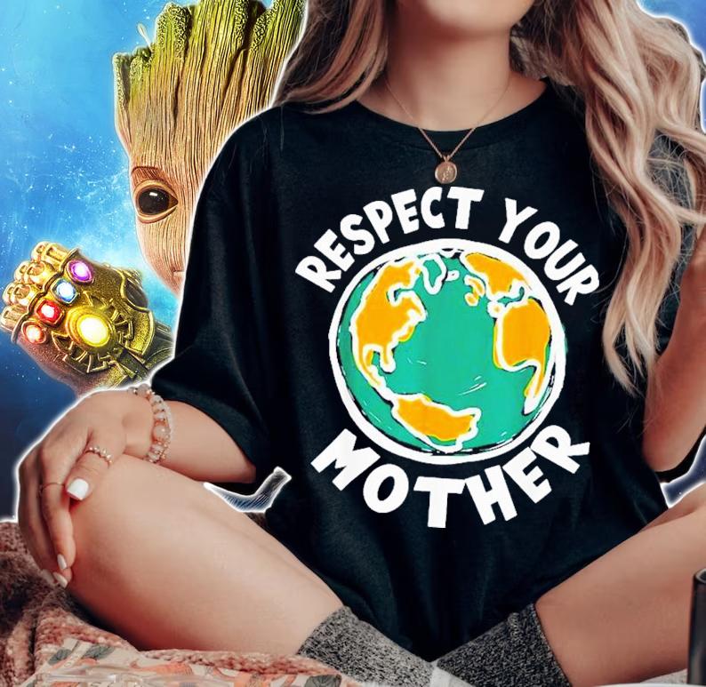 Respect your mother earth shirt t-shirt woman shirt