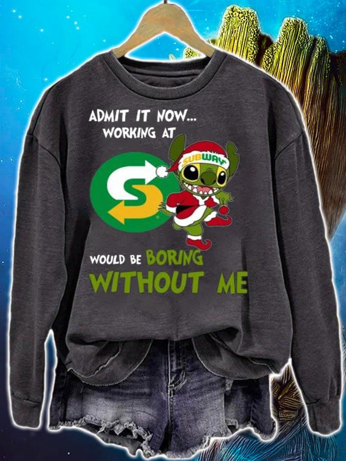 Stitch Admit It Now Working At Subway Would Be Boring Without Me Christmas t-shirt sweatshirt