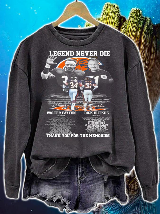 Walter Payton Dick Butkus Legends Never Die Thank You For The Memories t-shirt sweatshirt