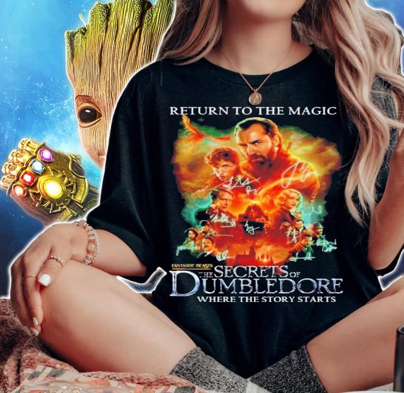 Return To The Magic Fantastic Beasts The Secrets Of Dumbledore Where The Story Starts Signatures Shirt t-shirt woman shirt