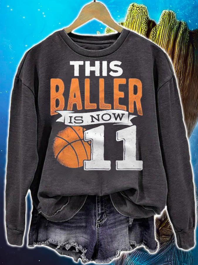This Baller Is Now 11 Basketball Player Sports Ball Shirt t-shirt sweatshirt