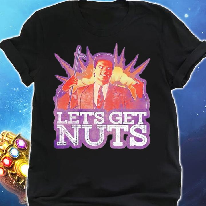 Zaki Hasan Let's Get Nuts Shirt t-shirt shirt