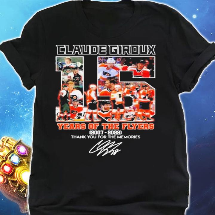 Claude Giroux 15 Years Of The Flyers 2007-2022 Signatures Thank You For The Memories Shirt t-shirt shirt