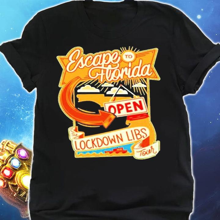Escape To Florida Open Lockdown Libs Desantis T-Shirt t-shirt shirt