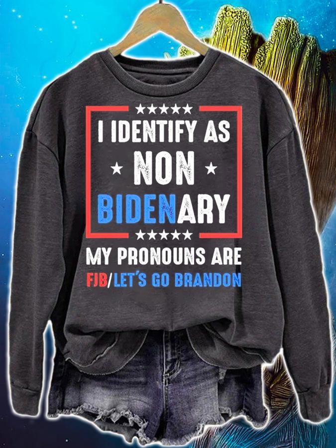 I Identify As Non Bidenary My Pronouns Are FJB Let's Go Brandon Shirt t-shirt sweatshirt