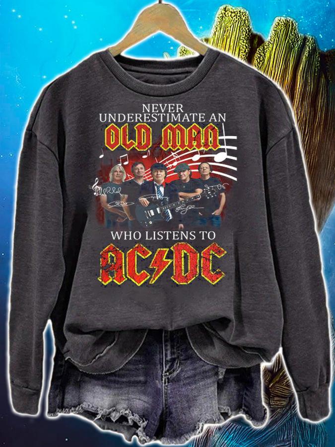Never Underestimate An Old Man Who Listens To ACDC Band Signatures t-shirt sweatshirt