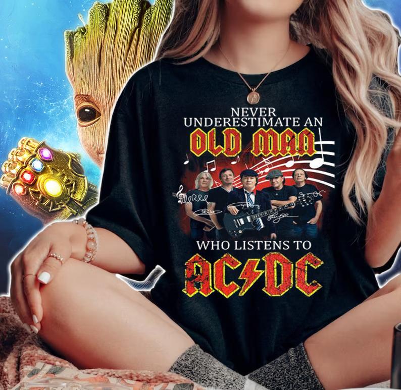 Never Underestimate An Old Man Who Listens To ACDC Band Signatures t-shirt woman shirt