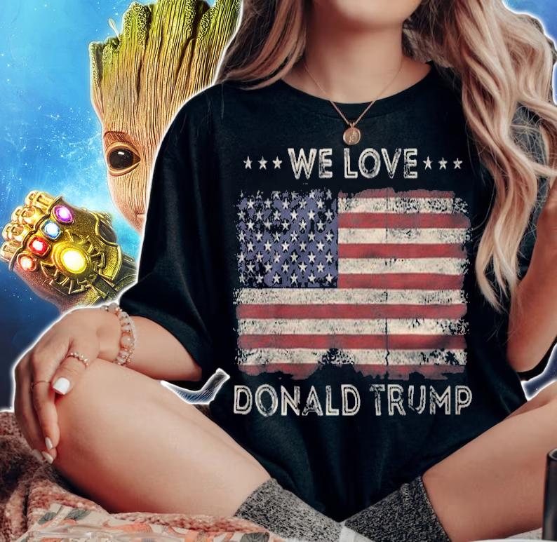 We Love Donald Trump Vintage T-Shirt t-shirt woman shirt