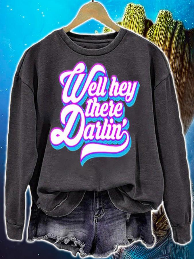 Well Hey There Darlin T-Shirt t-shirt sweatshirt