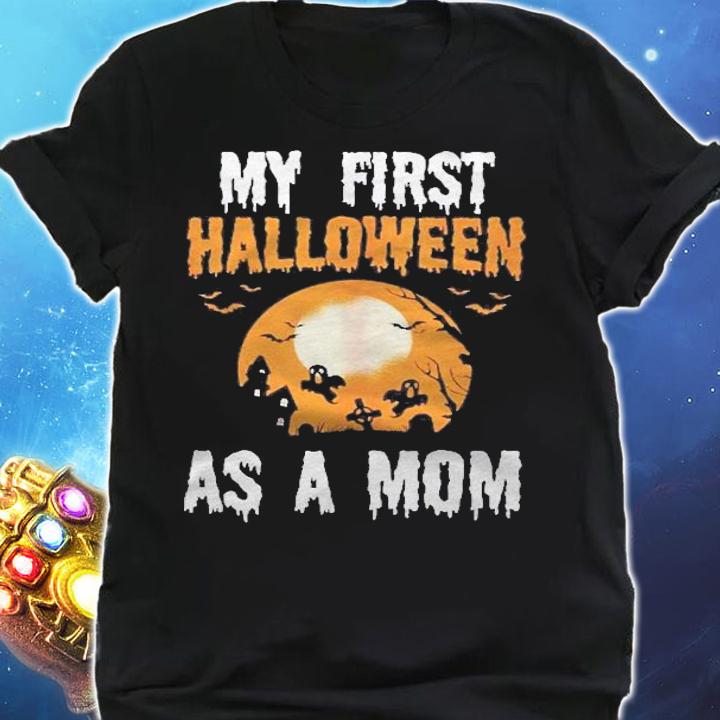 Women Funny Halloween Costume Gift My First Halloween As Mom Shirt t-shirt shirt