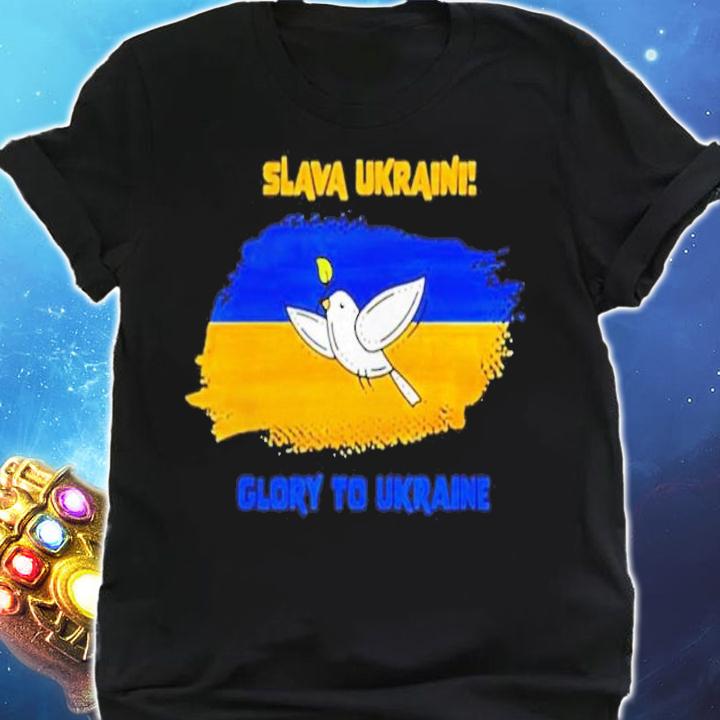 Slava Ukraini Glory To Ukraine Ukrainian Flag Peace & Dove Save Ukraine shirt t-shirt shirt