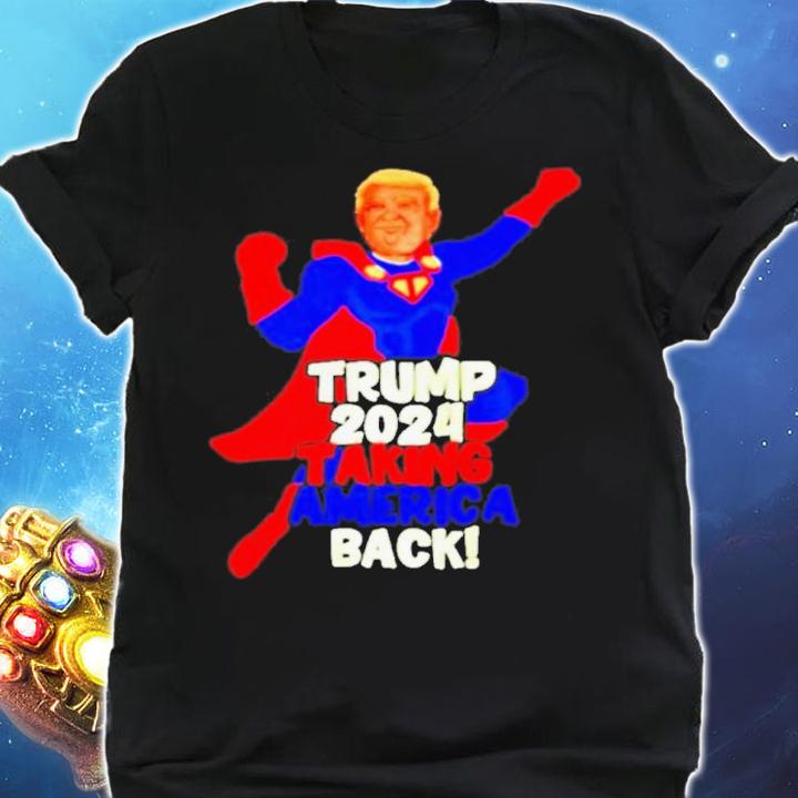 Super-Man Trump 2024 Taking America Back Shirt t-shirt shirt