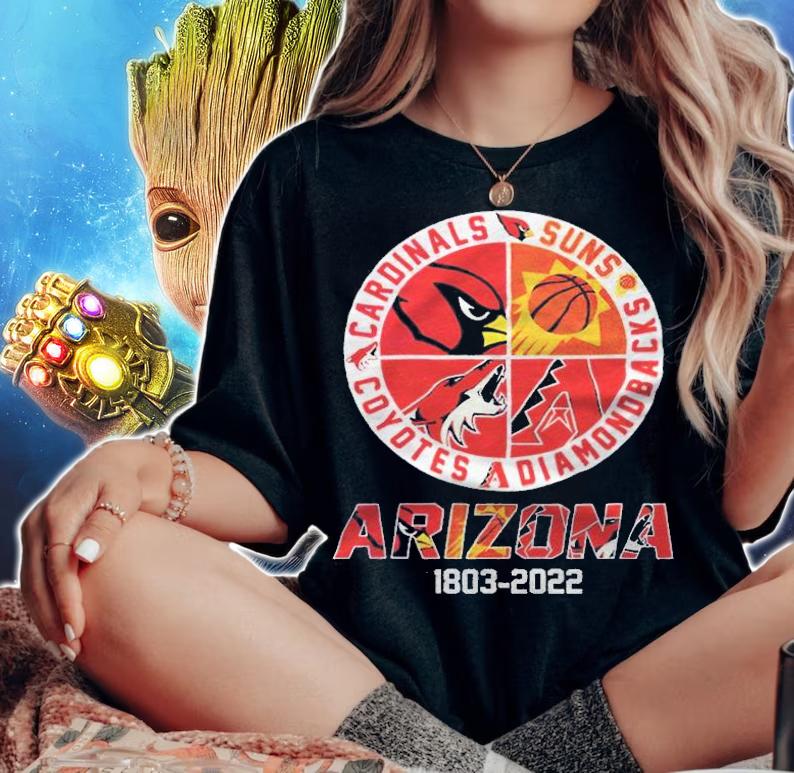 Arizona Sports Teams 1803 2022 Cardinals Suns Diamondbacks Coyotes t-shirt woman shirt