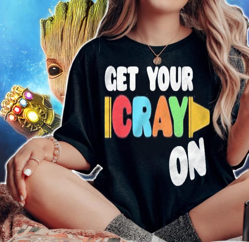 Get Your Cray On Funny School Celebration 100Th Days Of School Shirt woman shirt