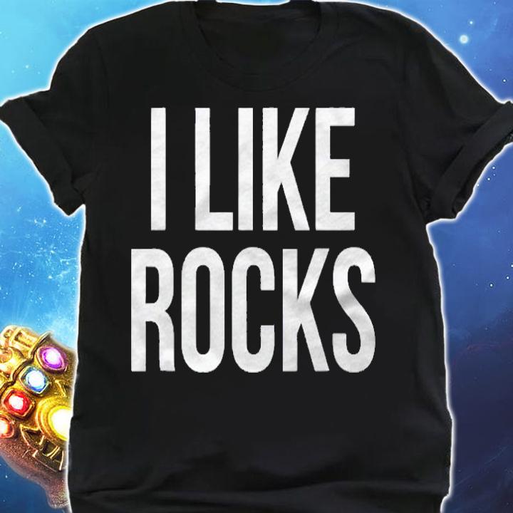 I Like Rocks Funny Rock Collector Geology Gift Idea Shirt shirt