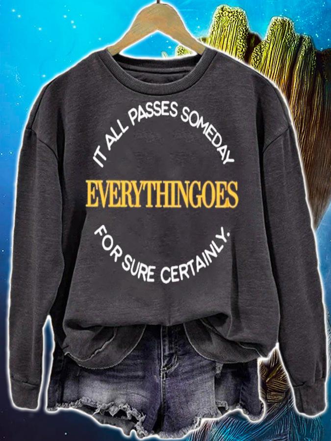 It All Passes Someday Everythingoes Shirt sweatshirt