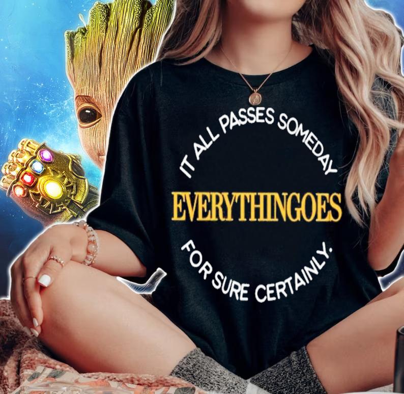 It All Passes Someday Everythingoes Shirt woman shirt