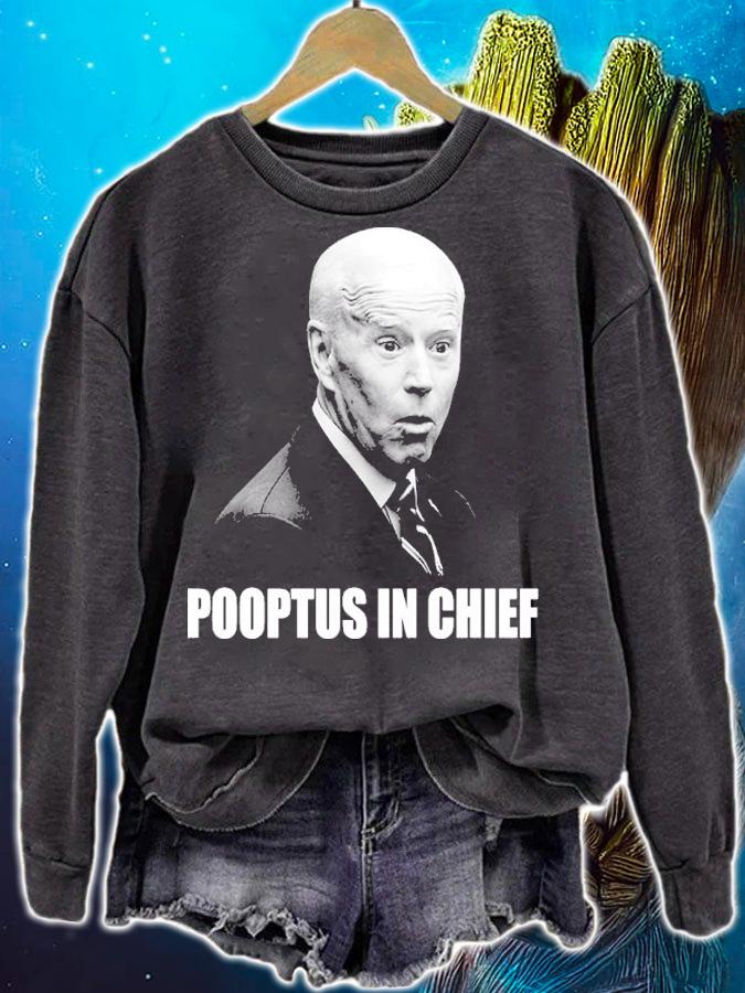 Joe Biden Pooptus In Chief Shirt sweatshirt