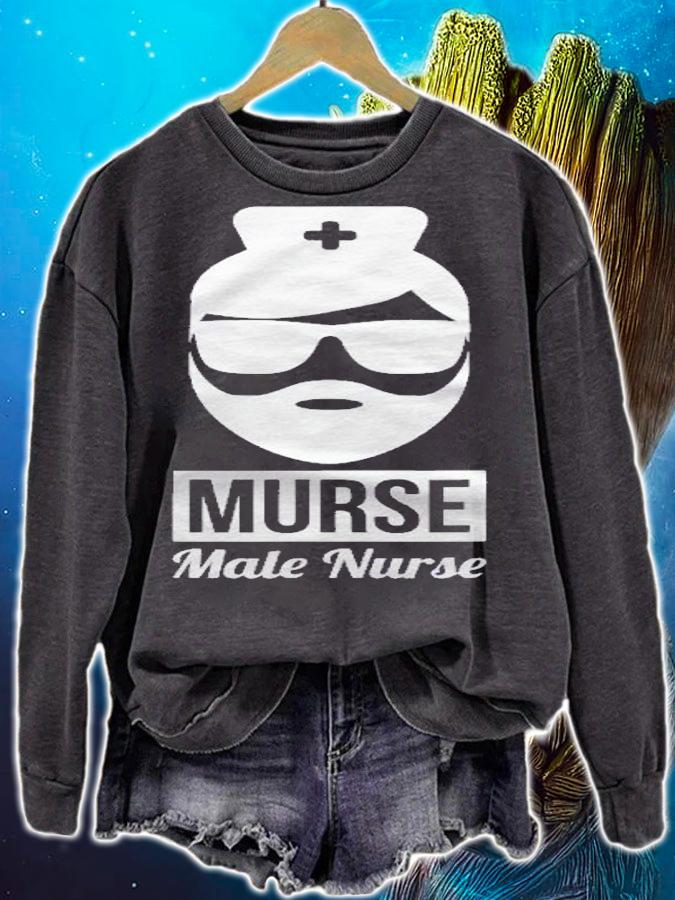 Male Nurse Murse Shirt Mens Nurse Gift Nursing Nurse Shirt sweatshirt