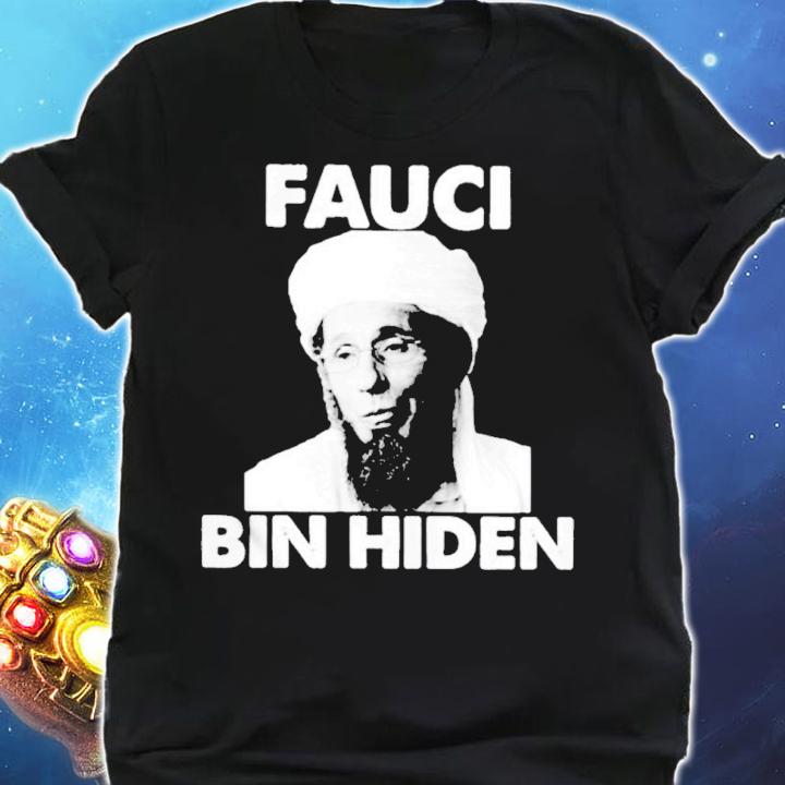 Osama Bin Laden Fauci Bin Hiden Shirt shirt