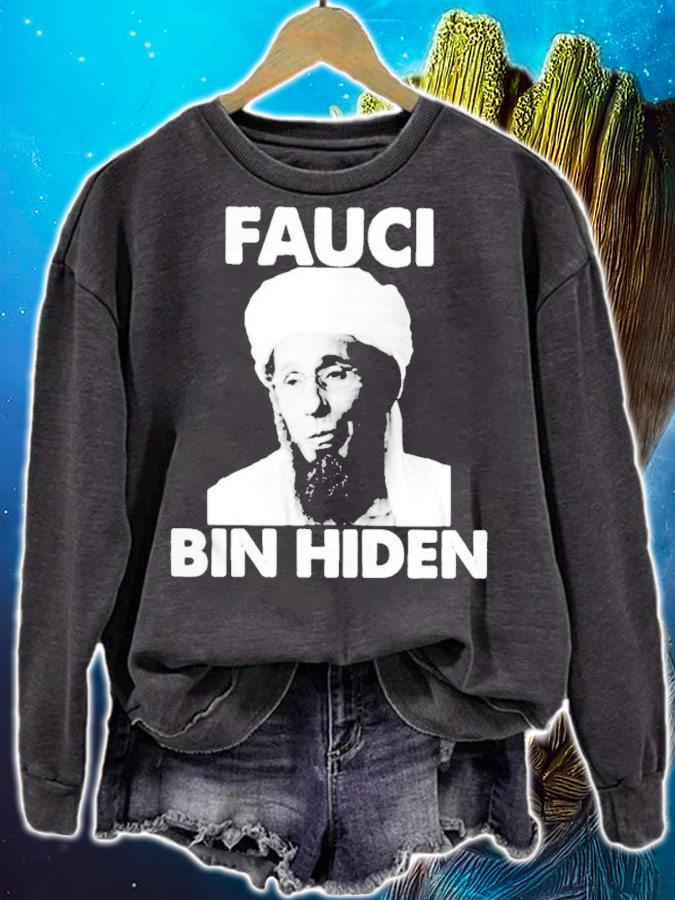 Osama Bin Laden Fauci Bin Hiden Shirt sweatshirt