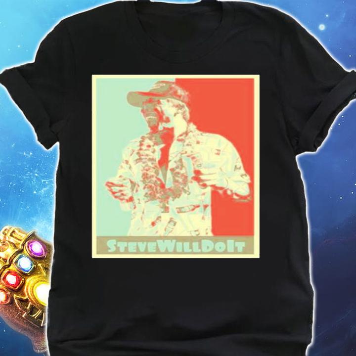 Official Steve Will Do It Shirt shirt