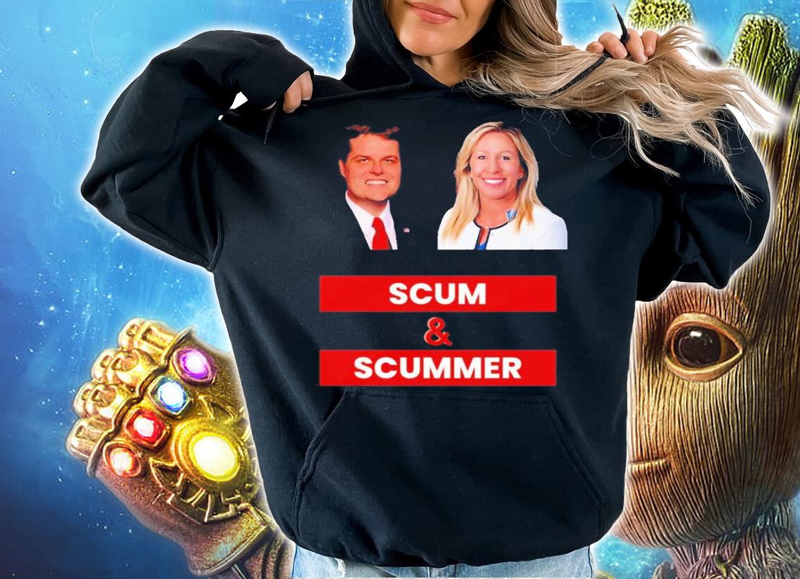 Marjorie Taylor Greene And Matt Gaetz Scum And Scummer shirt hoodie