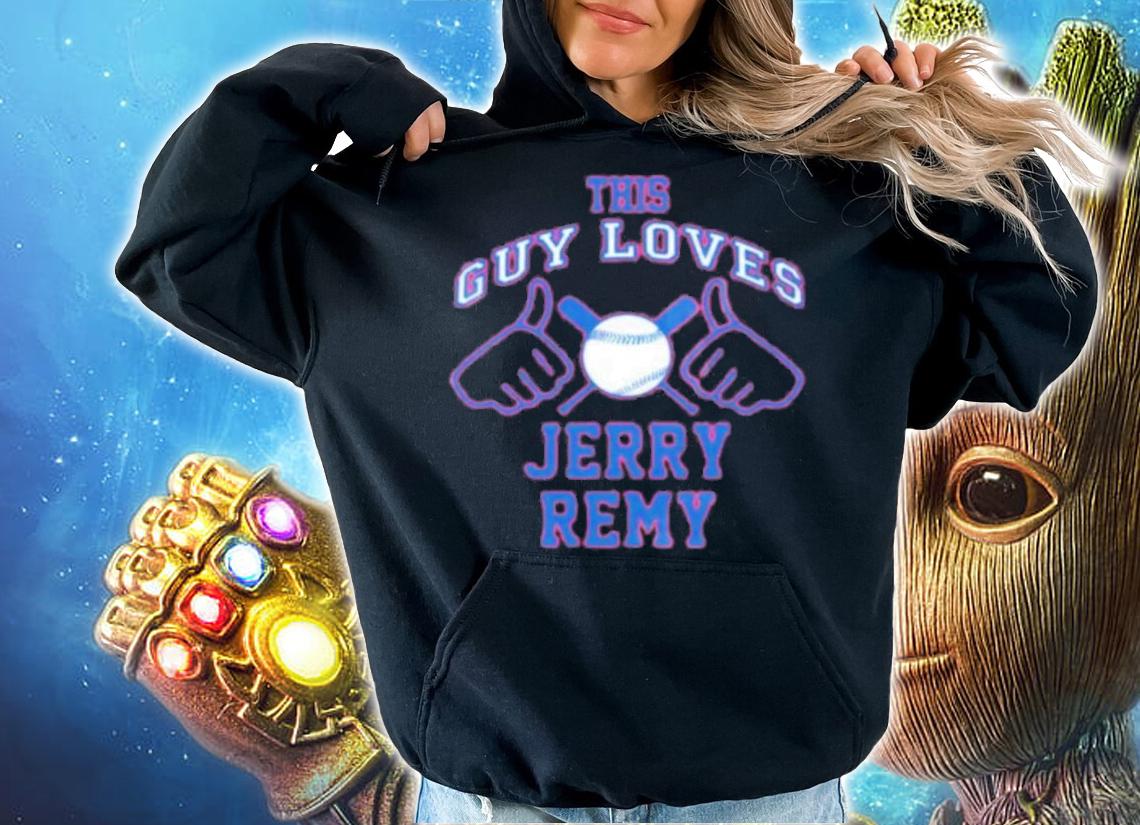 This Guy Loves Jerry Remy Boston Baseball Player Shirt hoodie