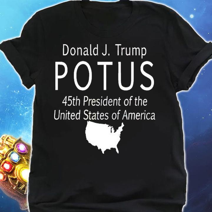 Donald J. Trump POTUS 45th President of The USA T-Shirt shirt