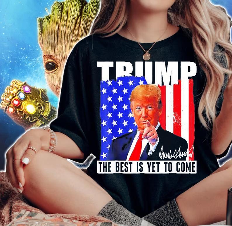 Donald Trump The Best Is Yet To Come American Flag Signature t-shirt woman shirt