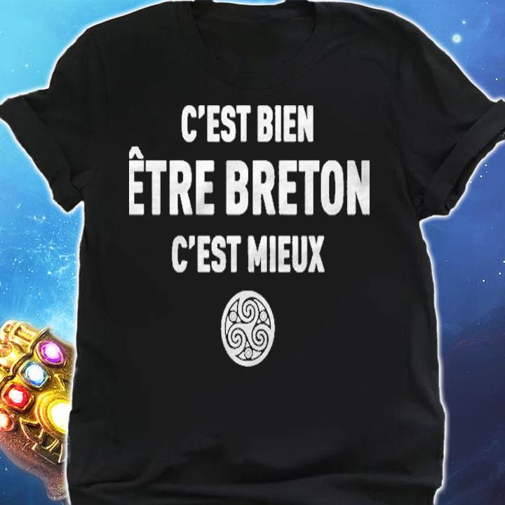 Etre Un Dieu Cest Bien Etre Breton Cest Mieux Shirt shirt
