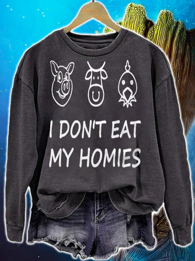I Dont Eat My Homies Tshirt Vegan Shirts For Women shirt sweatshirt