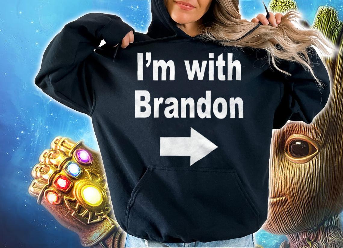 I'm With Brandon FJB Funny Anti Biden Chant T-Shirt hoodie