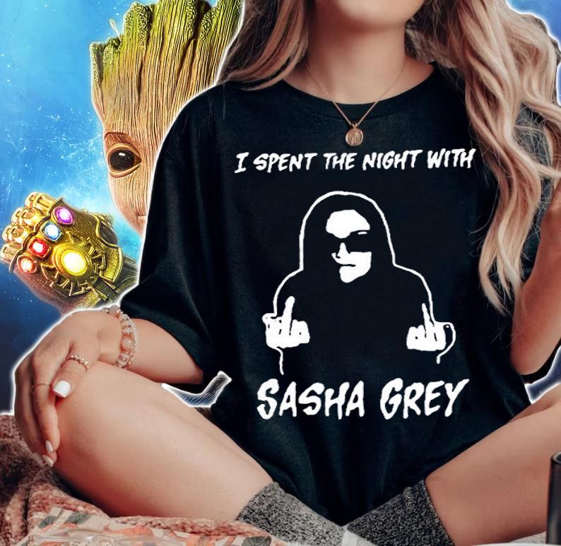 I Spent The Night With Sasha Grey T-Shirt woman shirt