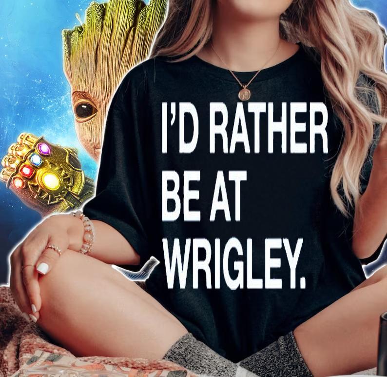 Id Rather Be At Wrigley T-Shirt woman shirt