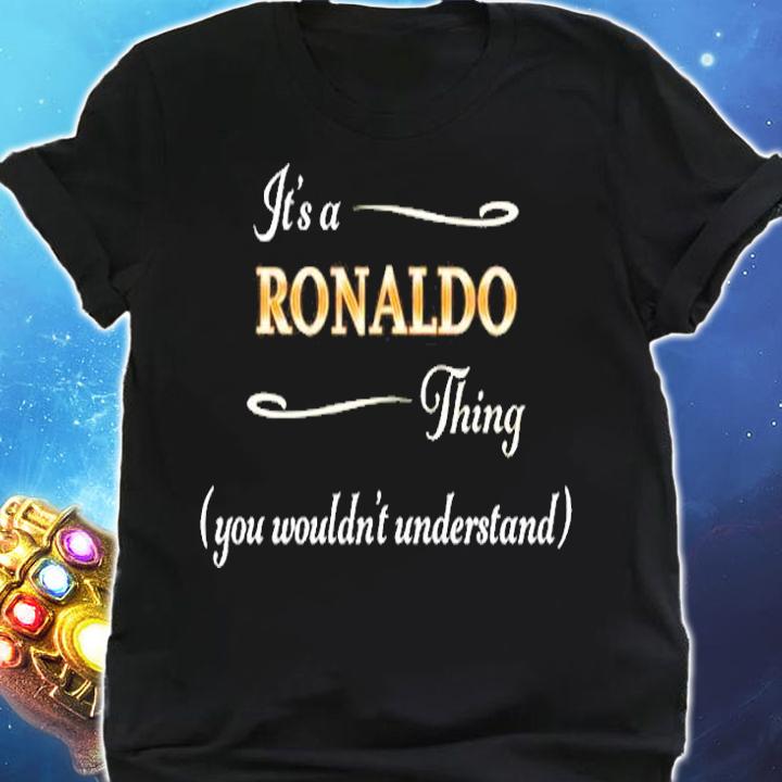Its A Ronaldo Thing t-shirt shirt