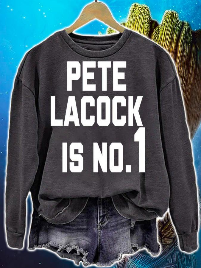 Jerseys And Hats Pete Lacock Is No 1 Shirt sweatshirt